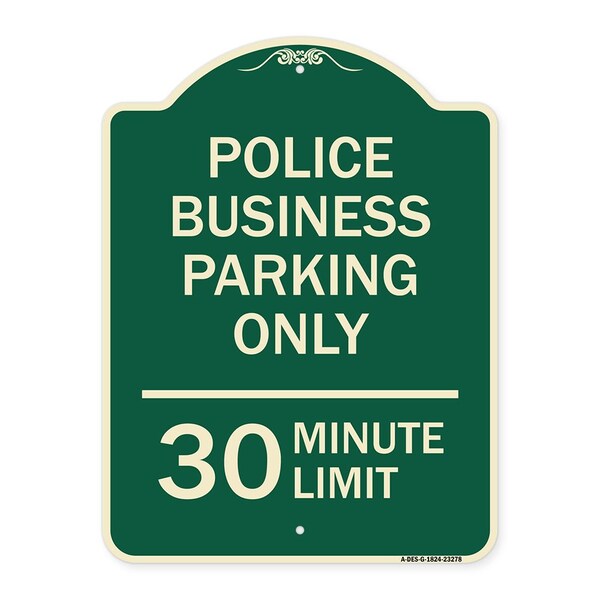 Police Business Parking 30 Minute Limit Heavy-Gauge Aluminum Sign, 24" x 18", G-1824-23278